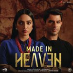 Made in Heaven (Original Series Soundtrack) - Sagar Desai Song Download
